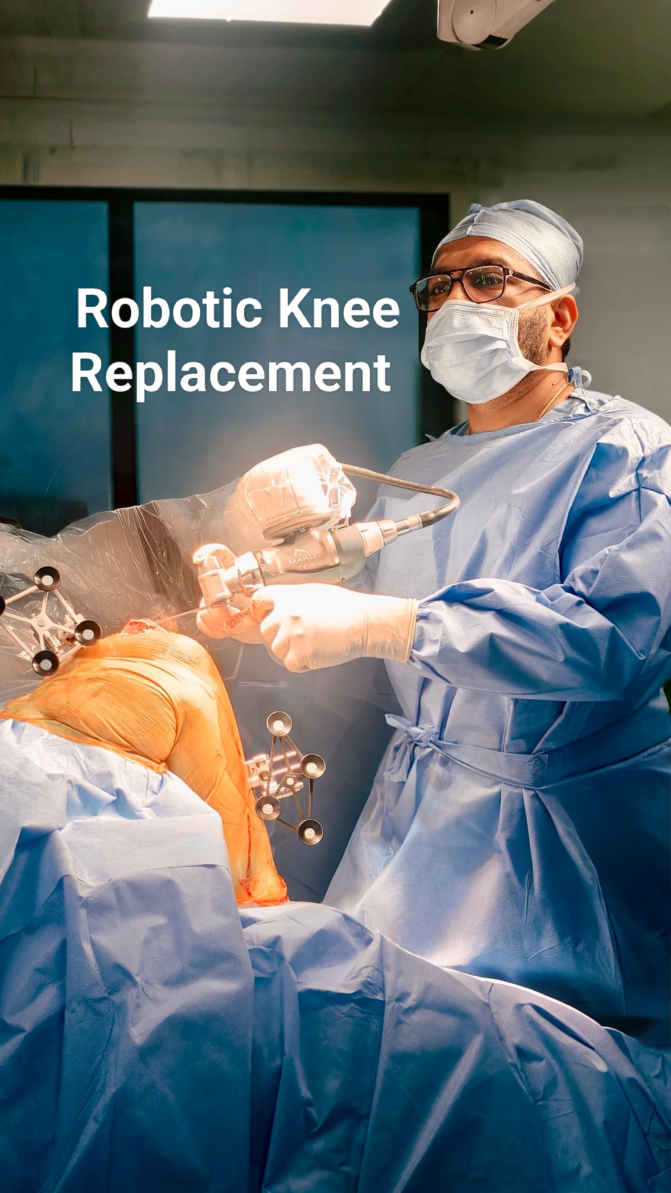 Dr. Chetan M. Dojode performing MAKO robotic knee replacement surgery